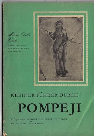 Immagine del venditore per Kleiner Fhrer durch Pompeji. Deutsch von Friedr. Morton. venduto da Antiquariat Ralf Einhorn
