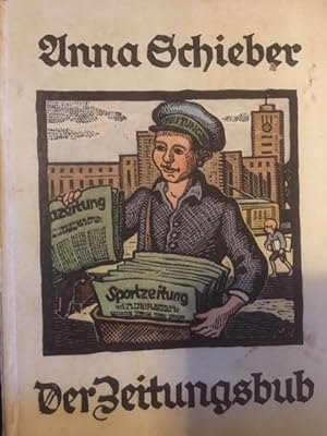 Der Zeitungsbub. Eine Kindergeschichte mit Originalholzschnitten von Martha Welsch.