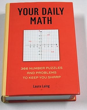 Bild des Verkufers fr Your Daily Maths: 366 Number Puzzles and Problems to Keep You Sharp zum Verkauf von Preferred Books