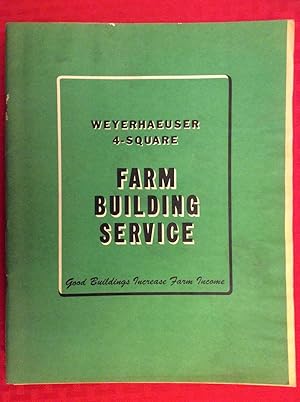 Weyerhaeuser 4-Square Farm Building Service