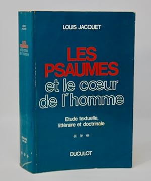 Les Psaumes et le coeur de l'Homme: Etude textuelle, litteraire et doctrinale (Psaumes 101 a 150)