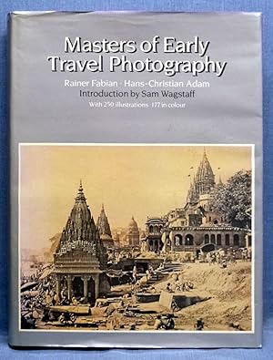 Masters of Early Travel Photography