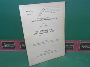 Bild des Verkufers fr Untersuchungen an zwlf Doppelsternen II. (= Astronomische Mitteilungen Wien, Nr.5). zum Verkauf von Antiquariat Deinbacher