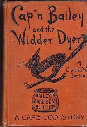 Imagen del vendedor de Cap'n Bailey and the Widder Dyer a la venta por Archer's Used and Rare Books, Inc.