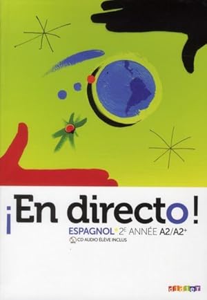 Image du vendeur pour EN DIRECTO ; espagnol ; 2me anne ; manuel de l'lve mis en vente par Chapitre.com : livres et presse ancienne