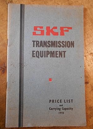 SKF TRANSMISSION EQUIPMENT: Price List and Carrying Capacity 1946