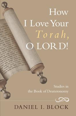 Immagine del venditore per How I Love Your Torah, O Lord!: Studies in the Book of Deuteronomy (Paperback or Softback) venduto da BargainBookStores