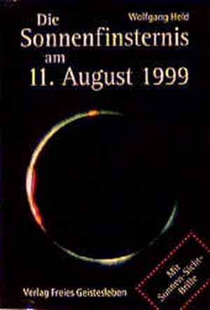 Bild des Verkäufers für Die Sonnenfinsternis am 11. August 1999. Das Phänomen und seine spirituelle Dimension zum Verkauf von Antiquariat Armebooks