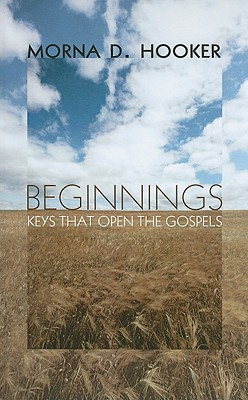 Seller image for Beginnings: Keys That Open the Gospels (Paperback or Softback) for sale by BargainBookStores