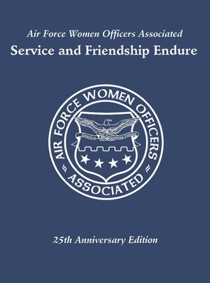 Seller image for Air Force Women Officers Associated: Service and Friendship Endure (Paperback or Softback) for sale by BargainBookStores