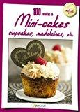 Bild des Verkufers fr 100 Recettes De Mini-cakes, Cupcakes, Madeleines, Etc. zum Verkauf von RECYCLIVRE