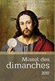 Seller image for Missel Des Dimanches 2017 : Anne Liturgique Du 27 Novembre 2016 Au 2 Dcembre 2017 : Lectures De L' for sale by RECYCLIVRE