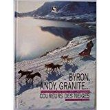 Imagen del vendedor de Byron, Andy, Granite. Coureurs Des Neiges a la venta por RECYCLIVRE