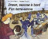 Seller image for Erwan, Mousse  Bord D'un Terre-neuvas for sale by RECYCLIVRE