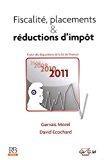 Bild des Verkufers fr Fiscalit, Placements & Rductions D'impt :  Jour Des Dispositions De La Loi De Finances 2011 zum Verkauf von RECYCLIVRE