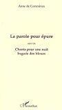 Seller image for La Parole Pour pure. Chants Pour Une Nuit Bague Des Bleues for sale by RECYCLIVRE
