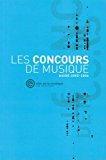 Bild des Verkufers fr Les Concours De Musique : Guide 2005-2006 zum Verkauf von RECYCLIVRE
