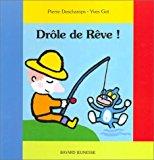 Seller image for Drle De Rve ! for sale by RECYCLIVRE