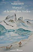 Seller image for Manco Et Le Vent Des Andes for sale by RECYCLIVRE