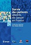 Immagine del venditore per Survie Des Patients Atteints De Cancer En France : tude Des Registres Du Rseau Francim venduto da RECYCLIVRE