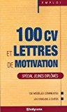 Seller image for 100 Cv Et Lettres De Motivation : Spcial Jeunes Diplms for sale by RECYCLIVRE