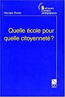 Image du vendeur pour Quelle cole Pour Quelle Citoyennet ? : Les Chemins De L'cole mis en vente par RECYCLIVRE