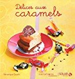 Bild des Verkufers fr Dlices Aux Caramels zum Verkauf von RECYCLIVRE