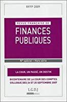 Seller image for Revue Franaise De Finances Publiques. La Cour, Un Pass, Un Destin : Bicentenaire De La Cour Des Co for sale by RECYCLIVRE