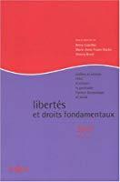 Image du vendeur pour Liberts Et Droits Fondamentaux 2007 : Notions Et Sources, L'tre, Le Citoyen, Le Justiciable, L'act mis en vente par RECYCLIVRE