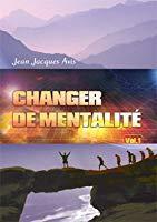 Image du vendeur pour Changer De Mentalit - Vol.1 mis en vente par RECYCLIVRE