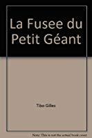 Bild des Verkufers fr La Fuse Du Petit Gant zum Verkauf von RECYCLIVRE
