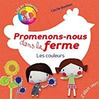 Bild des Verkufers fr Lila Et Valentin. Promenons-nous Dans La Ferme : Les Couleurs zum Verkauf von RECYCLIVRE