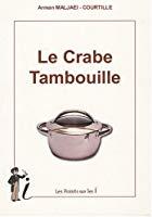 Imagen del vendedor de Le Crabe Tambouille a la venta por RECYCLIVRE