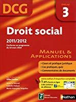 Image du vendeur pour Droit Social, Dcg preuve 3 : Manuel & Applications : 2011-2012 mis en vente par RECYCLIVRE