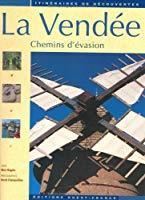 Seller image for La Vende : Chemins D'vasion for sale by RECYCLIVRE