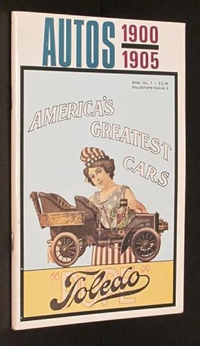 Immagine del venditore per Autos 1900-1905 America's Greatest Cars, 4th Printing venduto da Eyebrowse Books, MWABA