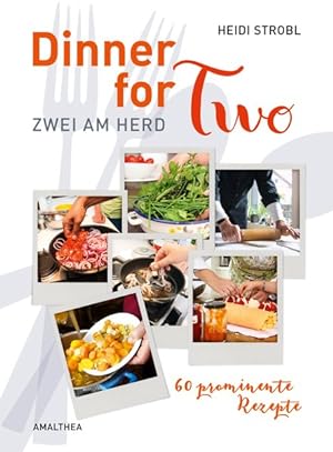 Bild des Verkufers fr Dinner for two: Zwei am Herd. 60 prominente Rezepte zum Verkauf von Gerald Wollermann