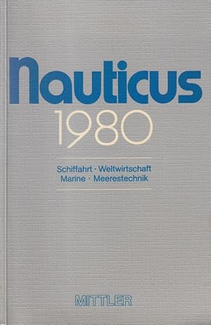 Bild des Verkufers fr Nauticus 1980. Schiffahrt. Weltwirtschaft. Marine. Meerestechnik zum Verkauf von Versandantiquariat Nussbaum