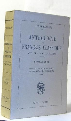 Imagen del vendedor de Anthologie du franais classique XVIe XVIIe et XVIIIe sicles prosateurs a la venta por crealivres