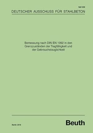 Seller image for Bemessung nach DIN EN 1992 in den Grenzzustnden der Tragfhigkeit und der Gebrauchstauglichkeit for sale by BuchWeltWeit Ludwig Meier e.K.