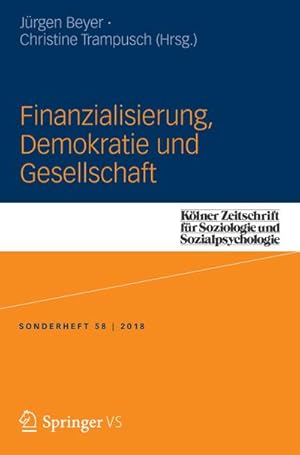 Bild des Verkufers fr Finanzialisierung, Demokratie und Gesellschaft zum Verkauf von AHA-BUCH GmbH