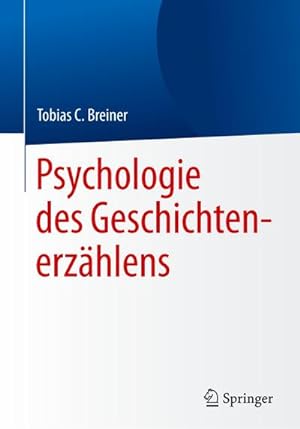 Imagen del vendedor de Psychologie des Geschichtenerzhlens a la venta por AHA-BUCH GmbH
