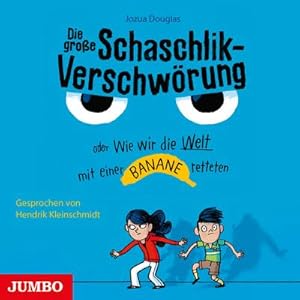 Imagen del vendedor de Die groe Schaschlik-Verschwrung oder Wie wir die Welt mit einer Banane retteten, 2 Audio-CDs a la venta por AHA-BUCH GmbH