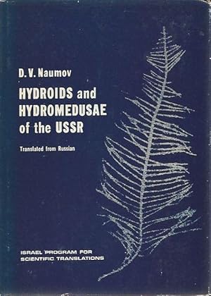 Imagen del vendedor de Hydroids and Hydromedusae of the USSR. a la venta por C. Arden (Bookseller) ABA