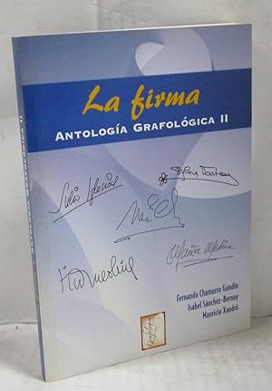 Imagen del vendedor de LA FIRMA. ANTOLOGIA GRAFOLOGICA II a la venta por LIBRERIA  SANZ