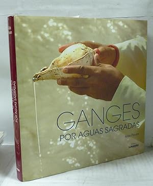 Image du vendeur pour GANGES, POR AGUAS SAGRADAS mis en vente par LIBRERIA  SANZ