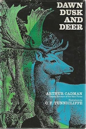 Image du vendeur pour Dawn, Dusk and Deer. Illustrated by C. F. Tunnicliffe. mis en vente par C. Arden (Bookseller) ABA