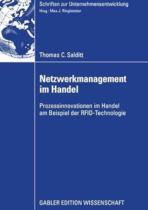 Bild des Verkufers fr Netzwerkmanagement im Handel : Prozessinnovationen im Handel am Beispiel der RFID-Technologie. Dissertation Katholische Universitt Eichsttt-Ingolstadt, 2007. Mit e. Geleitw. v. Max J. Ringlstetter zum Verkauf von AHA-BUCH GmbH