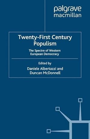 Imagen del vendedor de Twenty-First Century Populism : The Spectre of Western European Democracy a la venta por AHA-BUCH GmbH