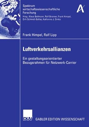 Bild des Verkufers fr Luftverkehrsallianzen : Ein gestaltungsorientierter Bezugsrahmen fr Netzwerk-Carrier zum Verkauf von AHA-BUCH GmbH